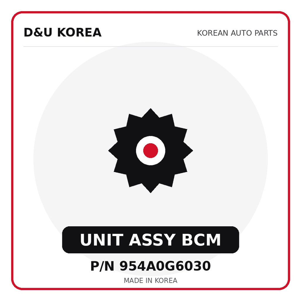 Genuine Mobis UNIT ASSY BCM 954A0G6030 - Korean auto parts from D&U Korea