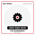 Genuine Mobis UNIT ASSY BCM 954A0H8030 for Korean vehicles | D&U Korea