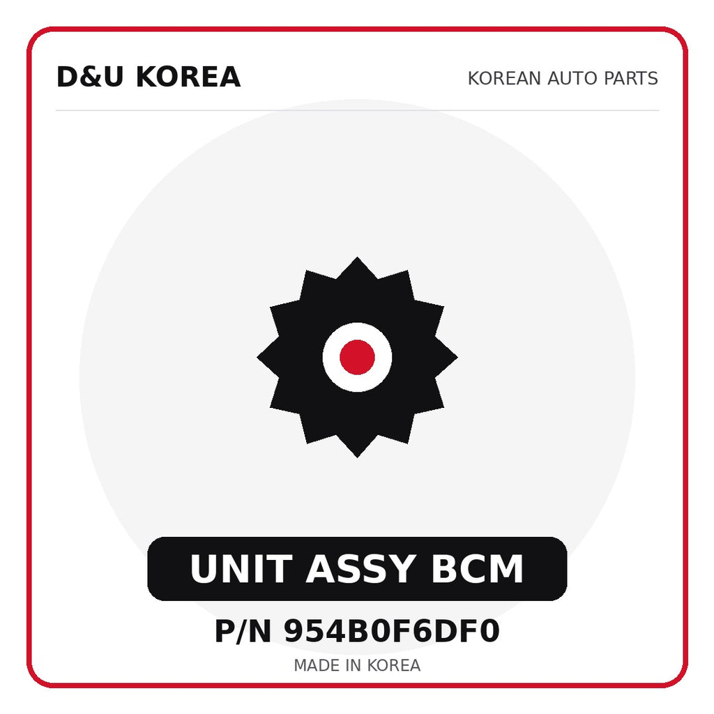 Genuine Mobis UNIT ASSY BCM 954B0F6DF0 - Korean auto parts from D&U Korea
