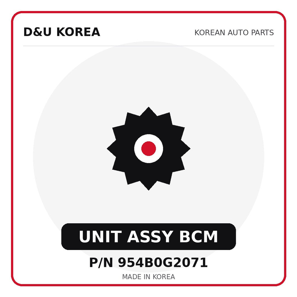 Genuine Mobis UNIT ASSY BCM 954B0G2071 - Korean auto parts from D&U Korea