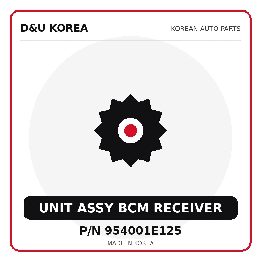 Genuine Mobis UNIT ASSY BCM RECEIVER 954001E125 for Korean vehicles | D&U Korea