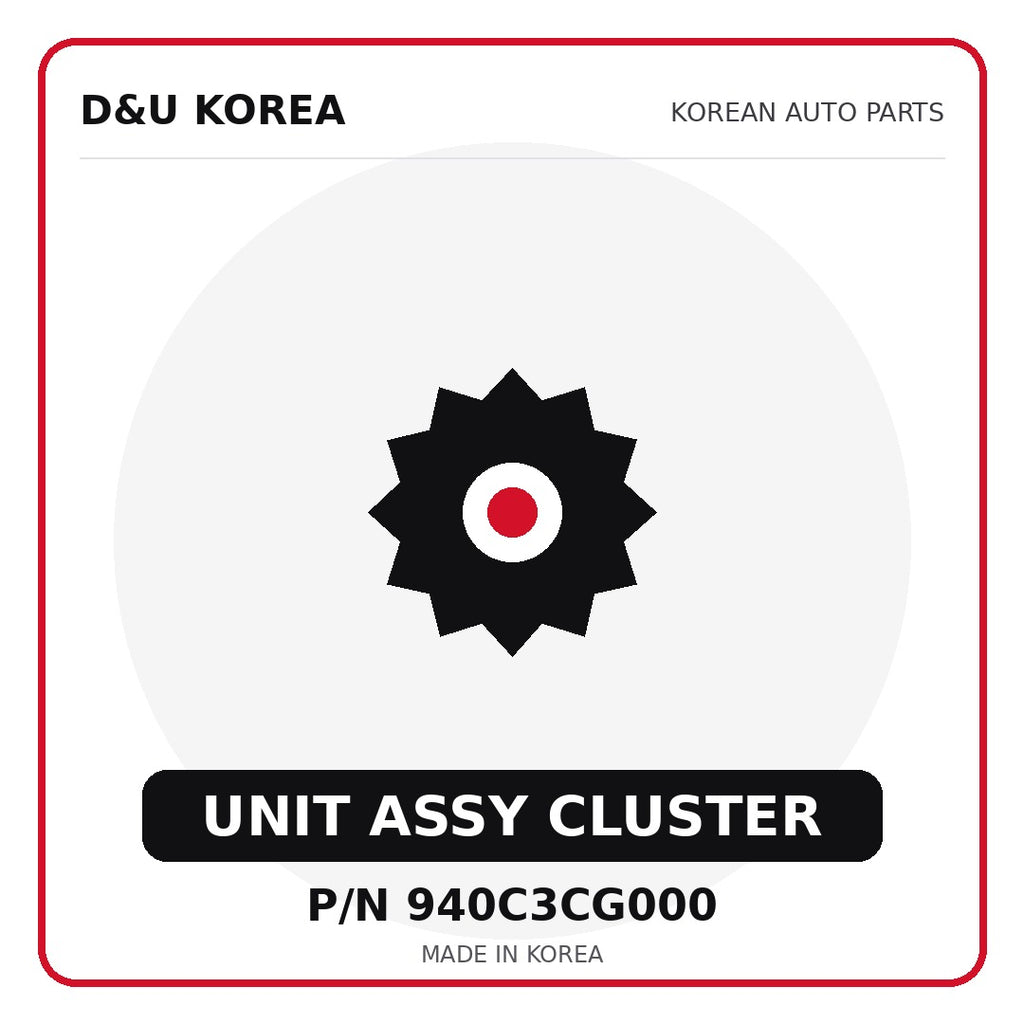 Genuine Mobis UNIT ASSY CLUSTER 940C3CG000 - Korean auto parts from D&U Korea