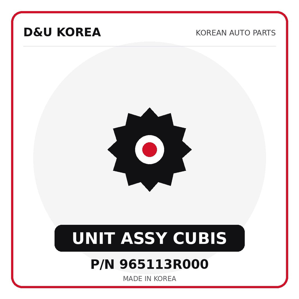 Genuine Mobis UNIT ASSY CUBIS 965113R000 for Korean vehicles | D&U Korea