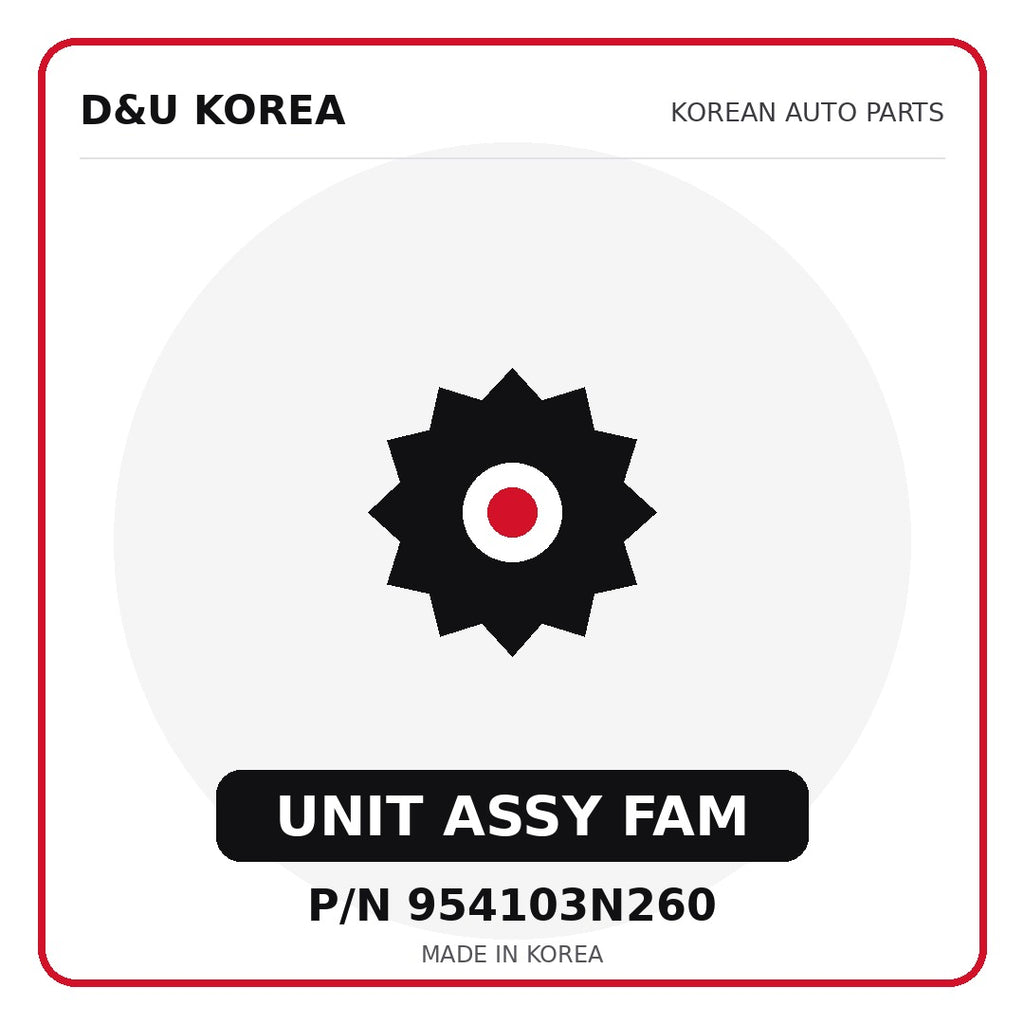 Genuine Mobis UNIT ASSY FAM 954103N260 - Korean auto parts from D&U Korea