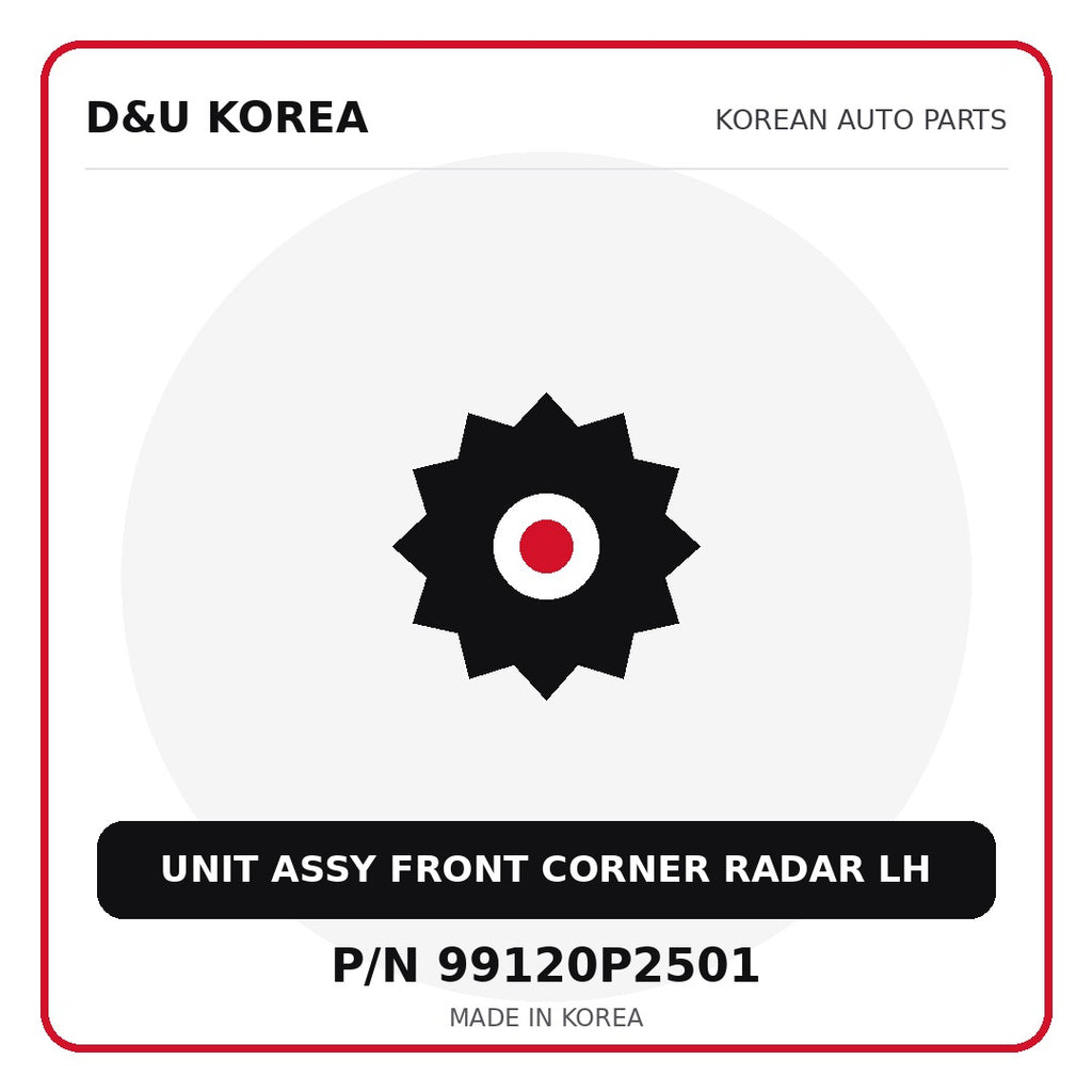 Genuine Mobis UNIT ASSY FRONT CORNER RADAR LH 99120P2501 - Korean auto parts from D&U Korea