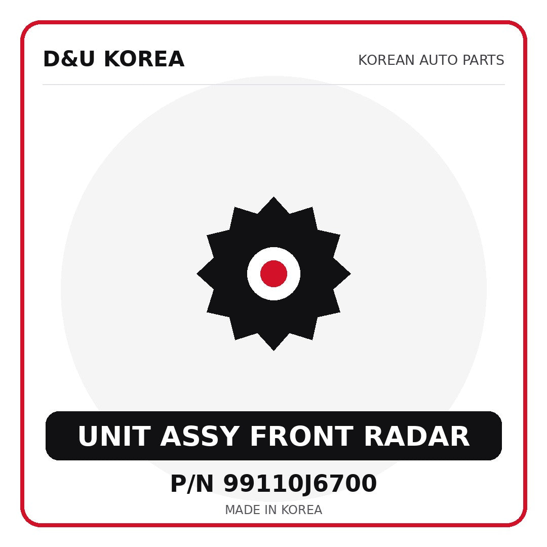 Genuine Mobis UNIT ASSY FRONT RADAR 99110J6700 - Korean auto parts from D&U Korea