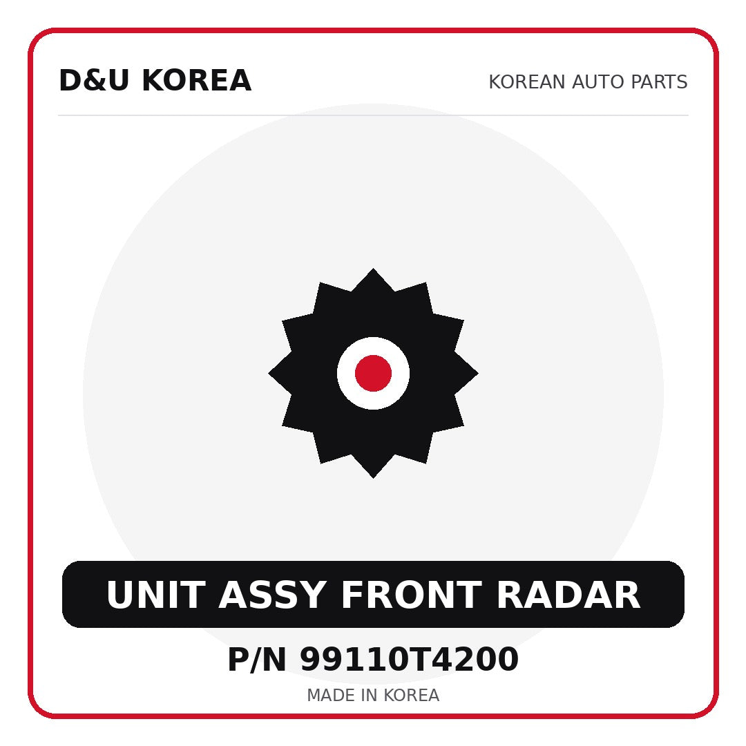 Genuine Mobis UNIT ASSY FRONT RADAR 99110T4200 for Korean vehicles | D&U Korea