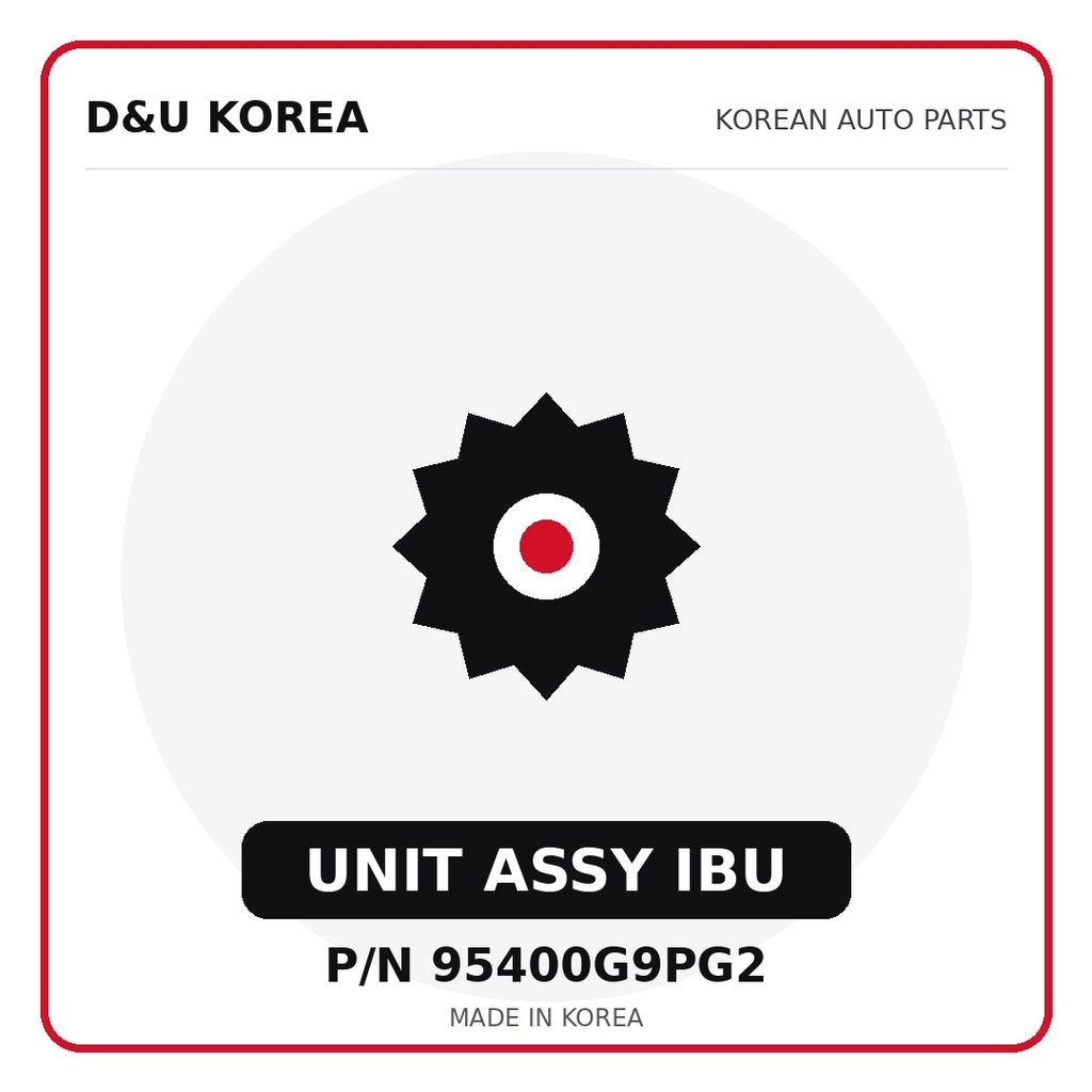 Genuine Mobis UNIT ASSY IBU 95400G9PG2 - Korean auto parts from D&U Korea