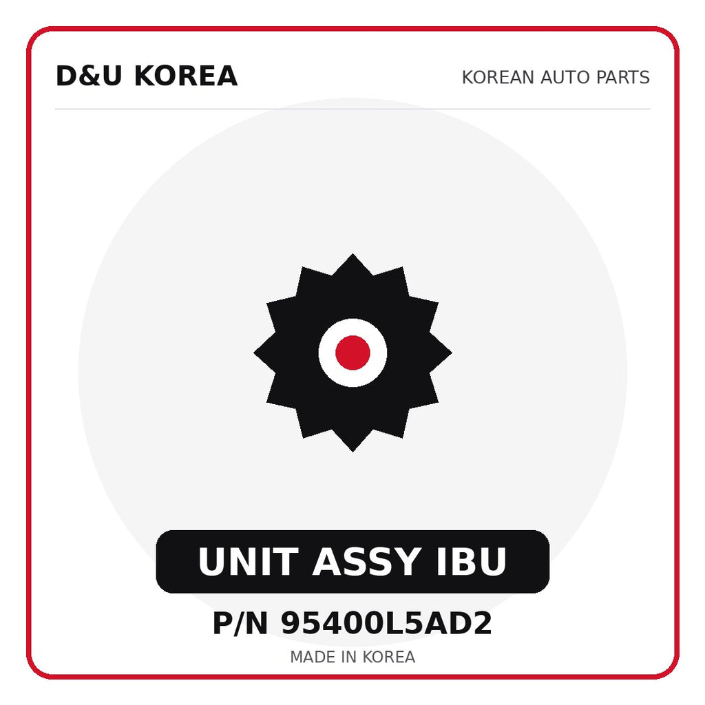 Genuine Mobis UNIT ASSY IBU 95400L5AD2 - Korean auto parts from D&U Korea