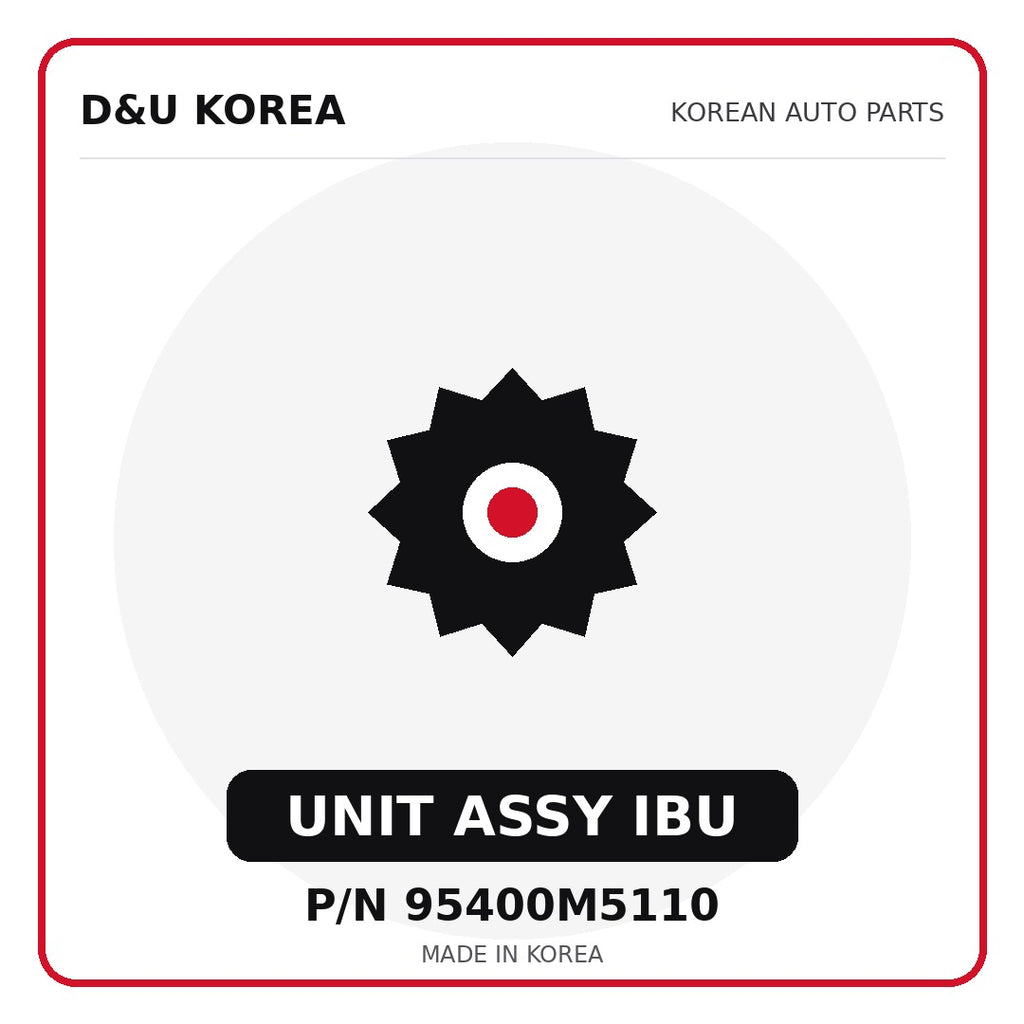 Genuine Mobis UNIT ASSY IBU 95400M5110 for Korean vehicles | D&U Korea