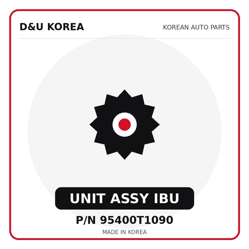 Genuine Mobis UNIT ASSY IBU 95400T1090 - Korean auto parts from D&U Korea