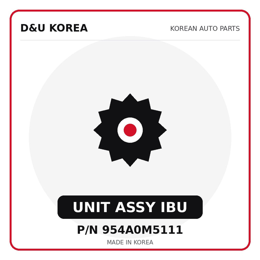 Genuine Mobis UNIT ASSY IBU 954A0M5111 - Korean auto parts from D&U Korea
