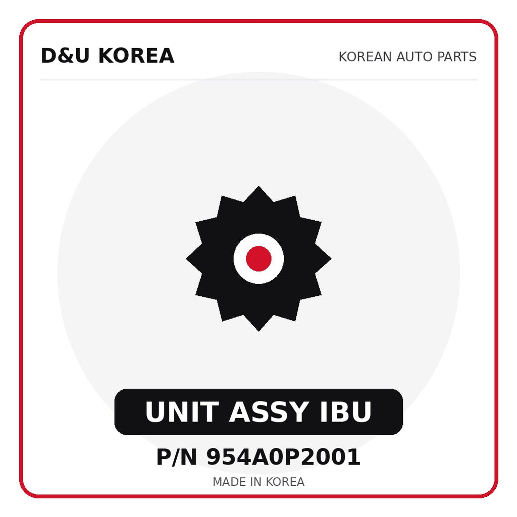 Genuine Mobis UNIT ASSY IBU 954A0P2001 - Korean auto parts from D&U Korea