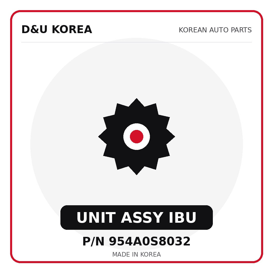 Genuine Mobis UNIT ASSY IBU 954A0S8032 for Korean vehicles | D&U Korea