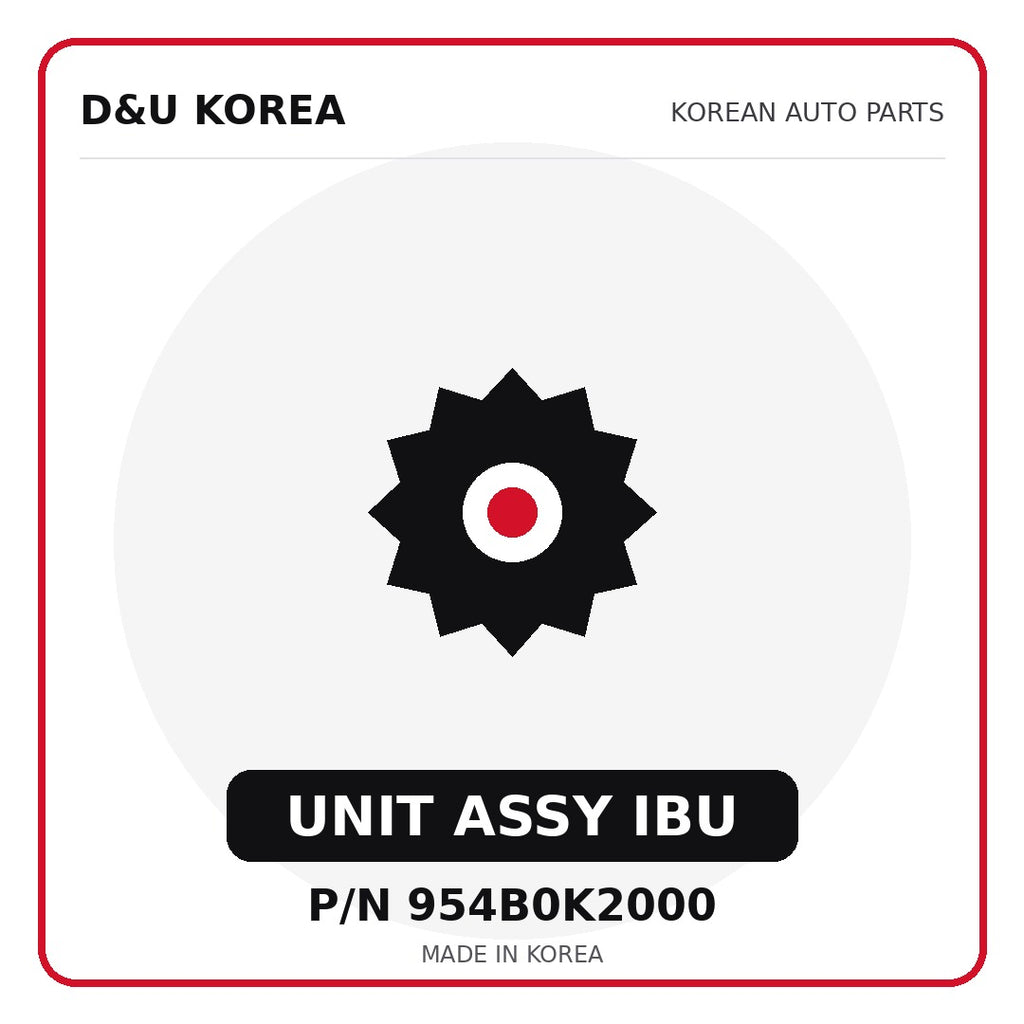 Genuine Mobis UNIT ASSY IBU 954B0K2000 - Korean auto parts from D&U Korea
