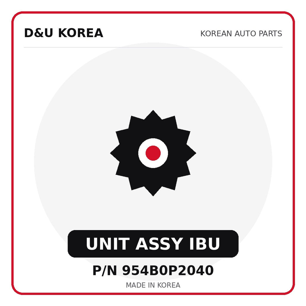 Genuine Mobis UNIT ASSY IBU 954B0P2040 for Korean vehicles | D&U Korea