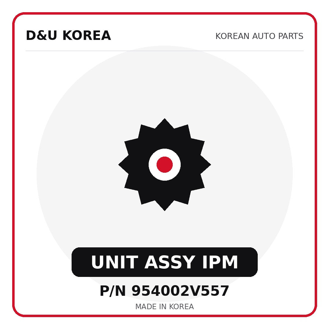 Genuine Mobis UNIT ASSY IPM 954002V557 - Korean auto parts from D&U Korea