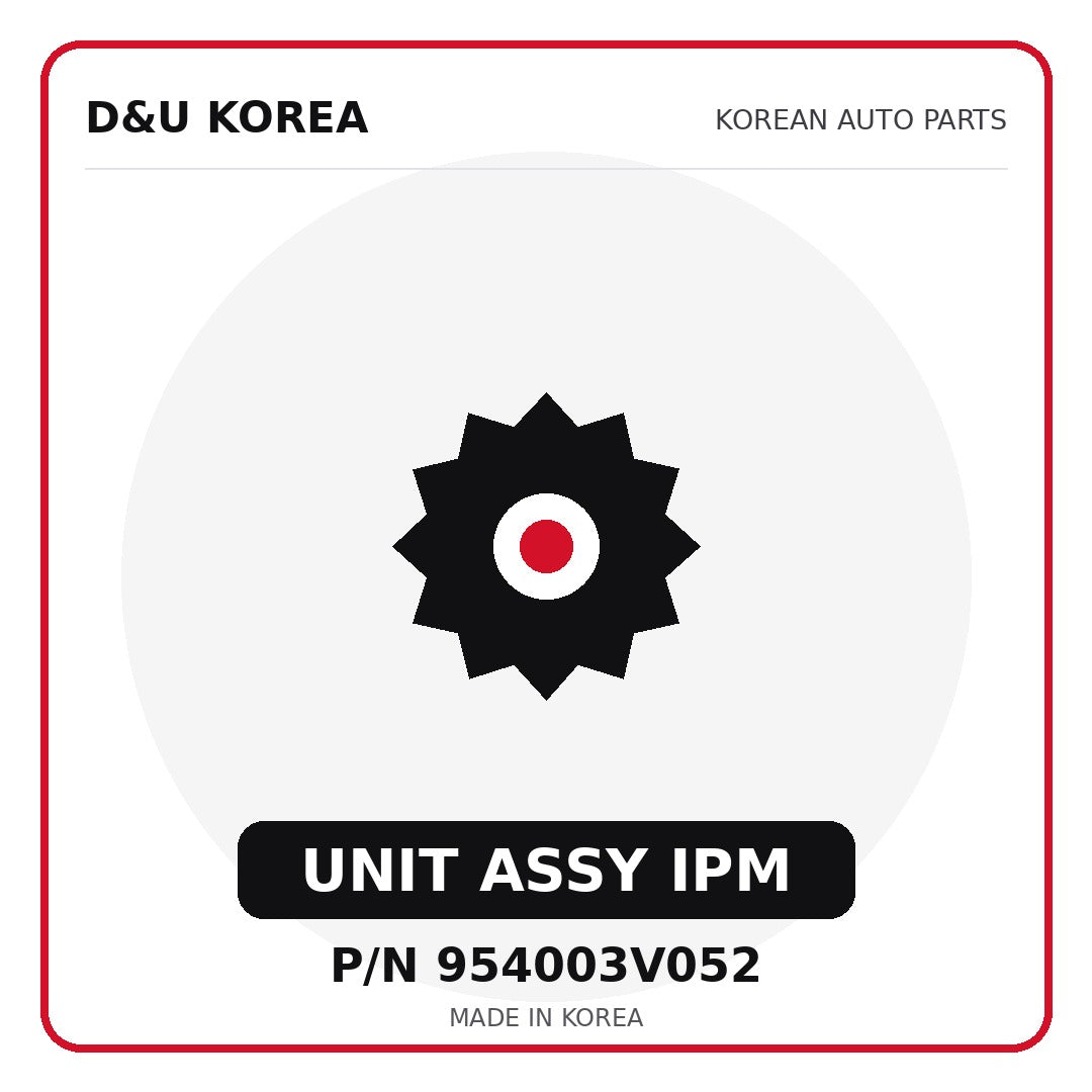 Genuine Mobis UNIT ASSY IPM 954003V052 for Korean vehicles | D&U Korea