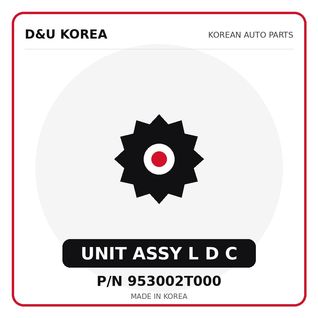 Genuine Mobis UNIT ASSY L D C 953002T000 - Korean auto parts from D&U Korea