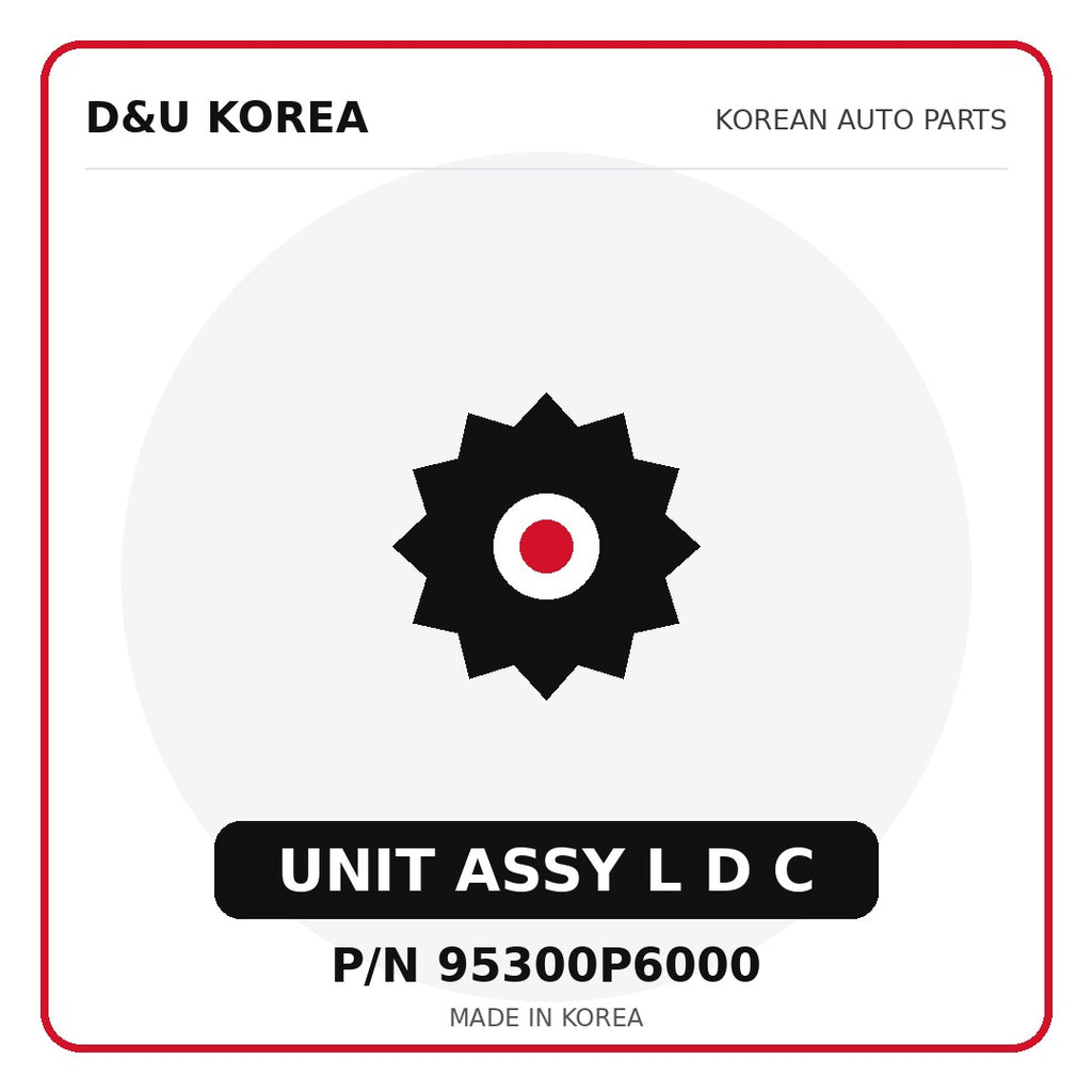 Genuine Mobis UNIT ASSY L D C 95300P6000 - Korean auto parts from D&U Korea
