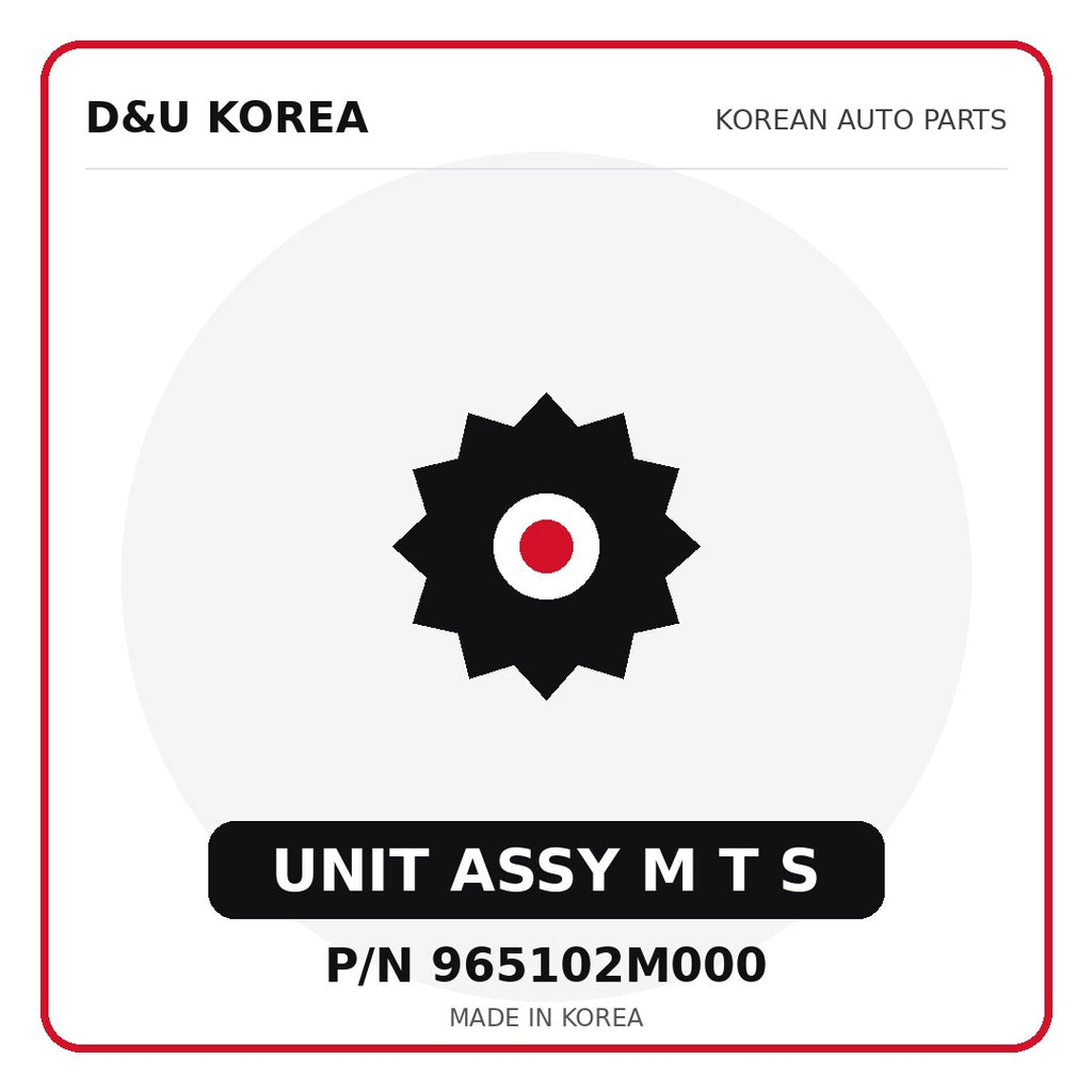 Genuine Mobis UNIT ASSY M T S 965102M000 - Korean auto parts from D&U Korea
