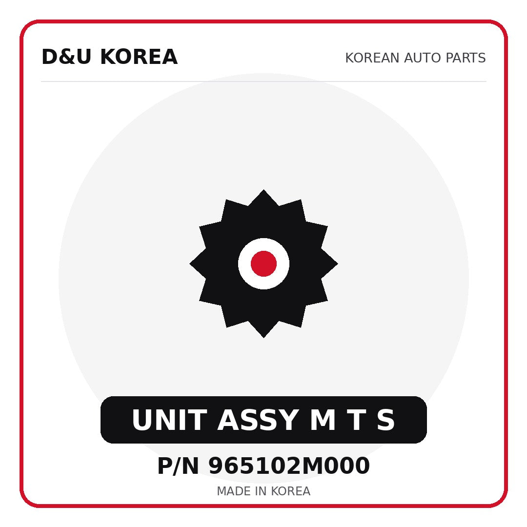 Genuine Mobis UNIT ASSY M T S 965102M000 - Korean auto parts from D&U Korea