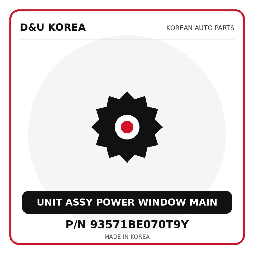 Genuine Mobis UNIT ASSY POWER WINDOW MAIN 93571BE070T9Y - Korean auto parts from D&U Korea
