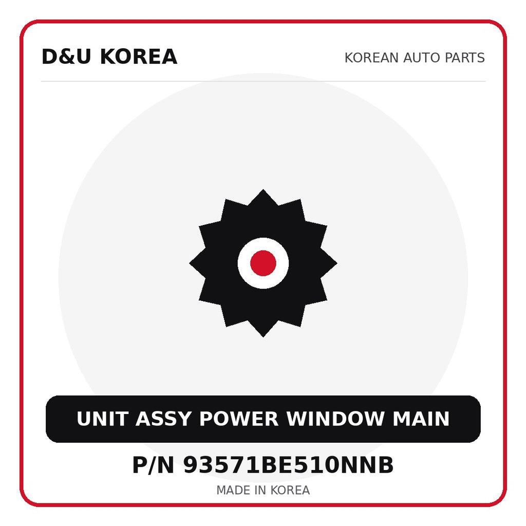 Genuine Mobis UNIT ASSY POWER WINDOW MAIN 93571BE510NNB - Korean auto parts from D&U Korea