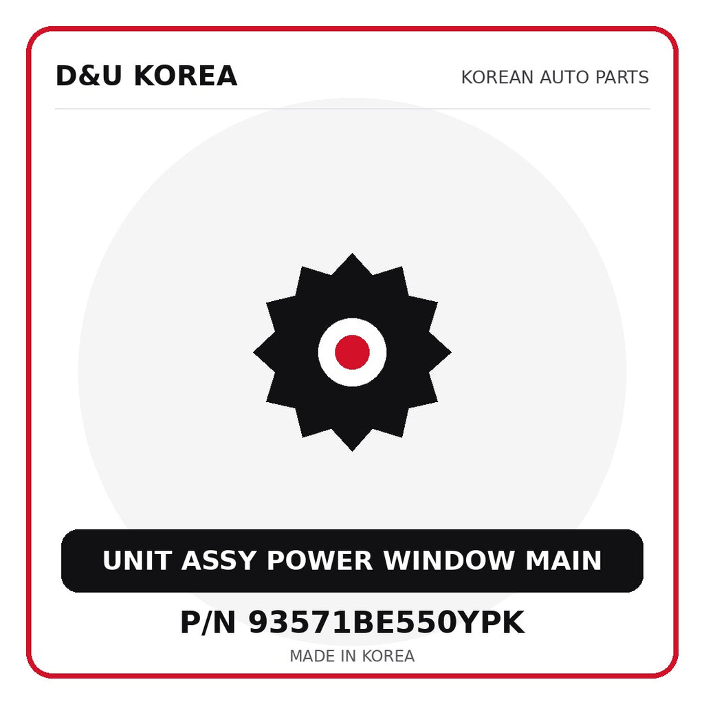 Genuine Mobis UNIT ASSY POWER WINDOW MAIN 93571BE550YPK for Korean vehicles | D&U Korea