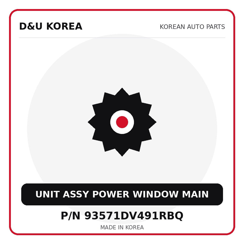 Genuine Mobis UNIT ASSY POWER WINDOW MAIN 93571DV491RBQ - Korean auto parts from D&U Korea