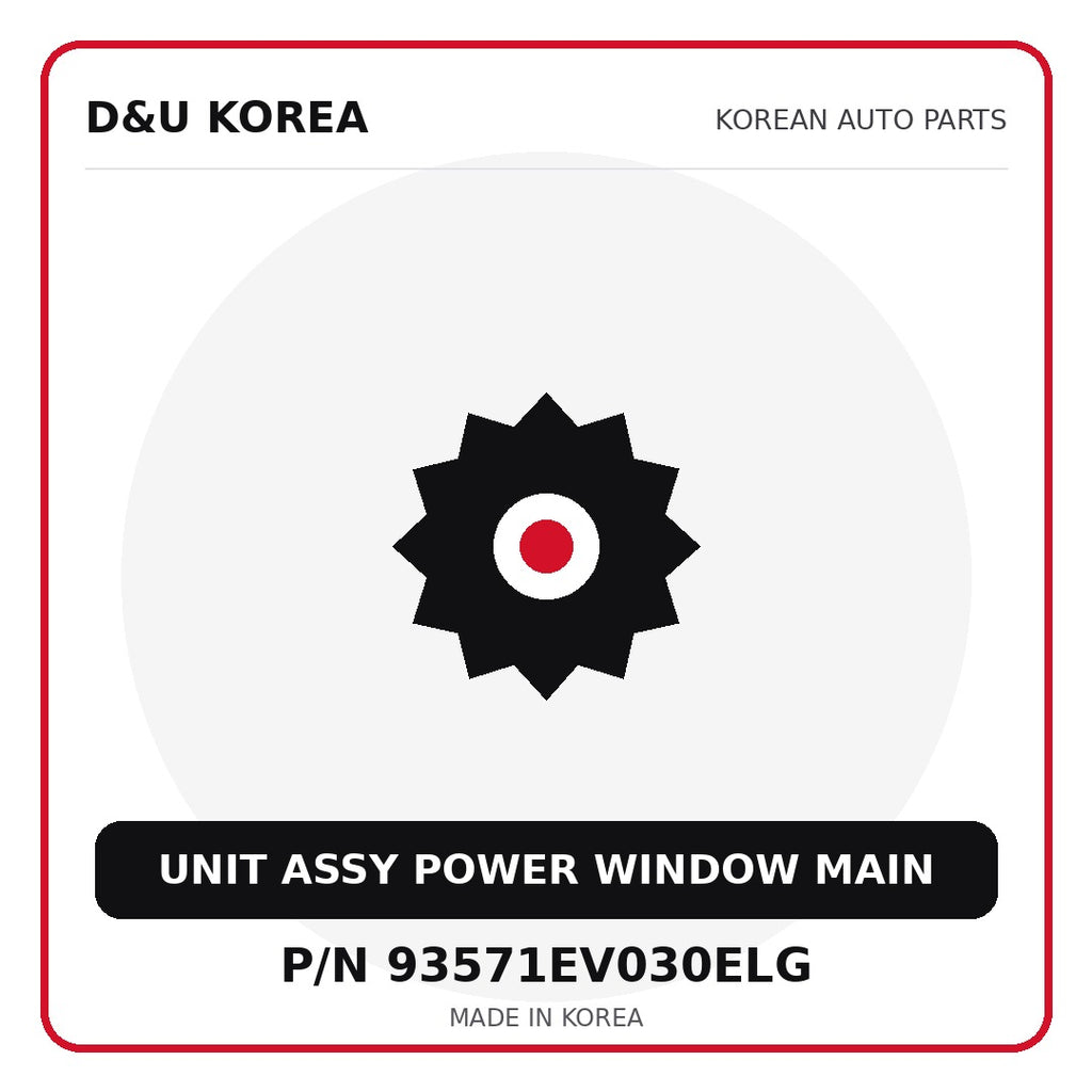 Genuine Mobis UNIT ASSY POWER WINDOW MAIN 93571EV030ELG - Korean auto parts from D&U Korea