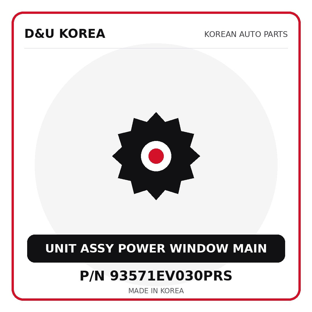 Genuine Mobis UNIT ASSY POWER WINDOW MAIN 93571EV030PRS - Korean auto parts from D&U Korea