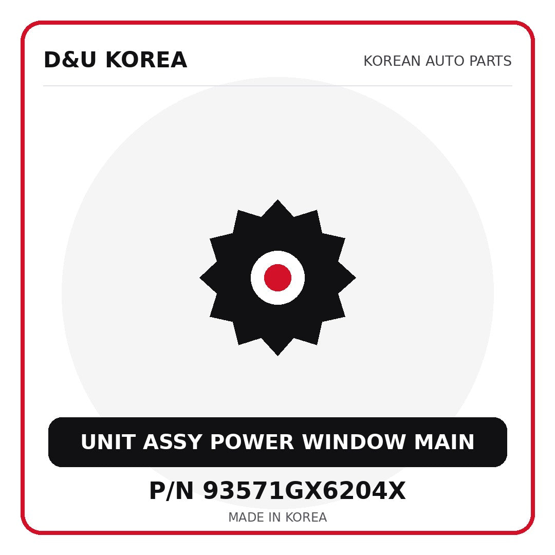 Genuine Mobis UNIT ASSY POWER WINDOW MAIN 93571GX6204X for Korean vehicles | D&U Korea