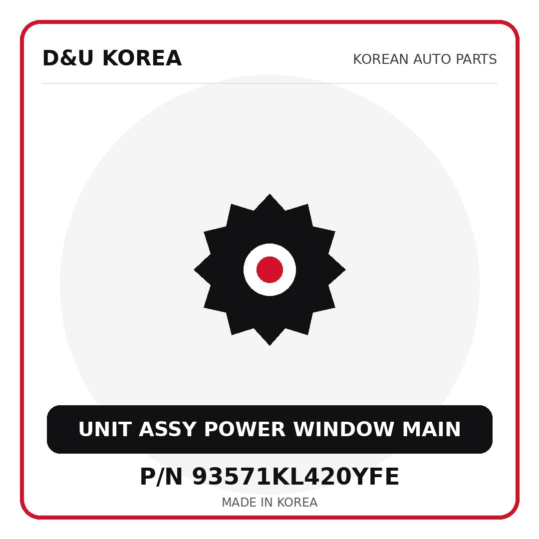 Genuine Mobis UNIT ASSY POWER WINDOW MAIN 93571KL420YFE - Korean auto parts from D&U Korea