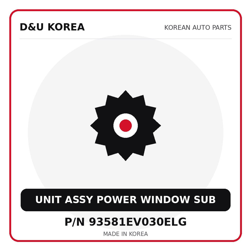 Genuine Mobis UNIT ASSY POWER WINDOW SUB 93581EV030ELG for Korean vehicles | D&U Korea