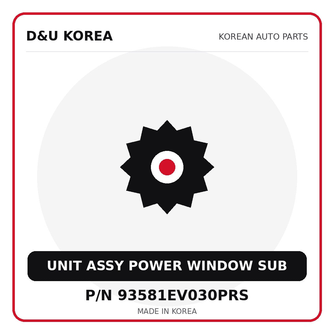 Genuine Mobis UNIT ASSY POWER WINDOW SUB 93581EV030PRS for Korean vehicles | D&U Korea