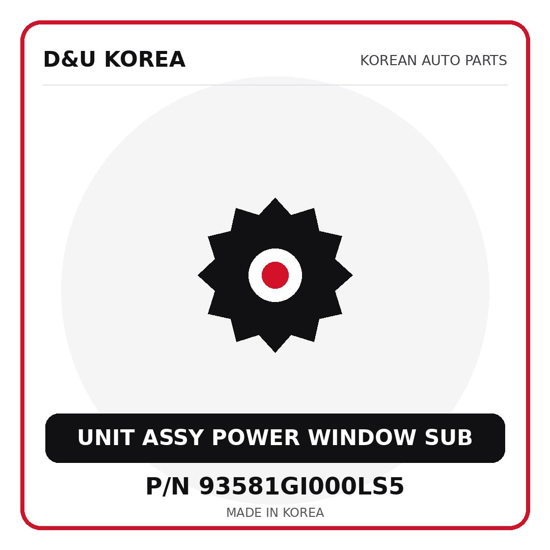 Genuine Mobis UNIT ASSY POWER WINDOW SUB 93581GI000LS5 - Korean auto parts from D&U Korea