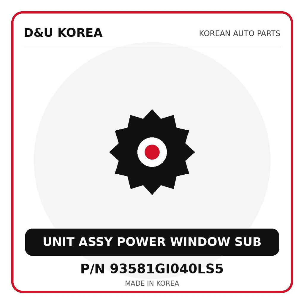 Genuine Mobis UNIT ASSY POWER WINDOW SUB 93581GI040LS5 - Korean auto parts from D&U Korea
