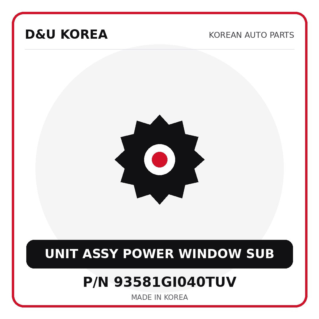 Genuine Mobis UNIT ASSY POWER WINDOW SUB 93581GI040TUV - Korean auto parts from D&U Korea