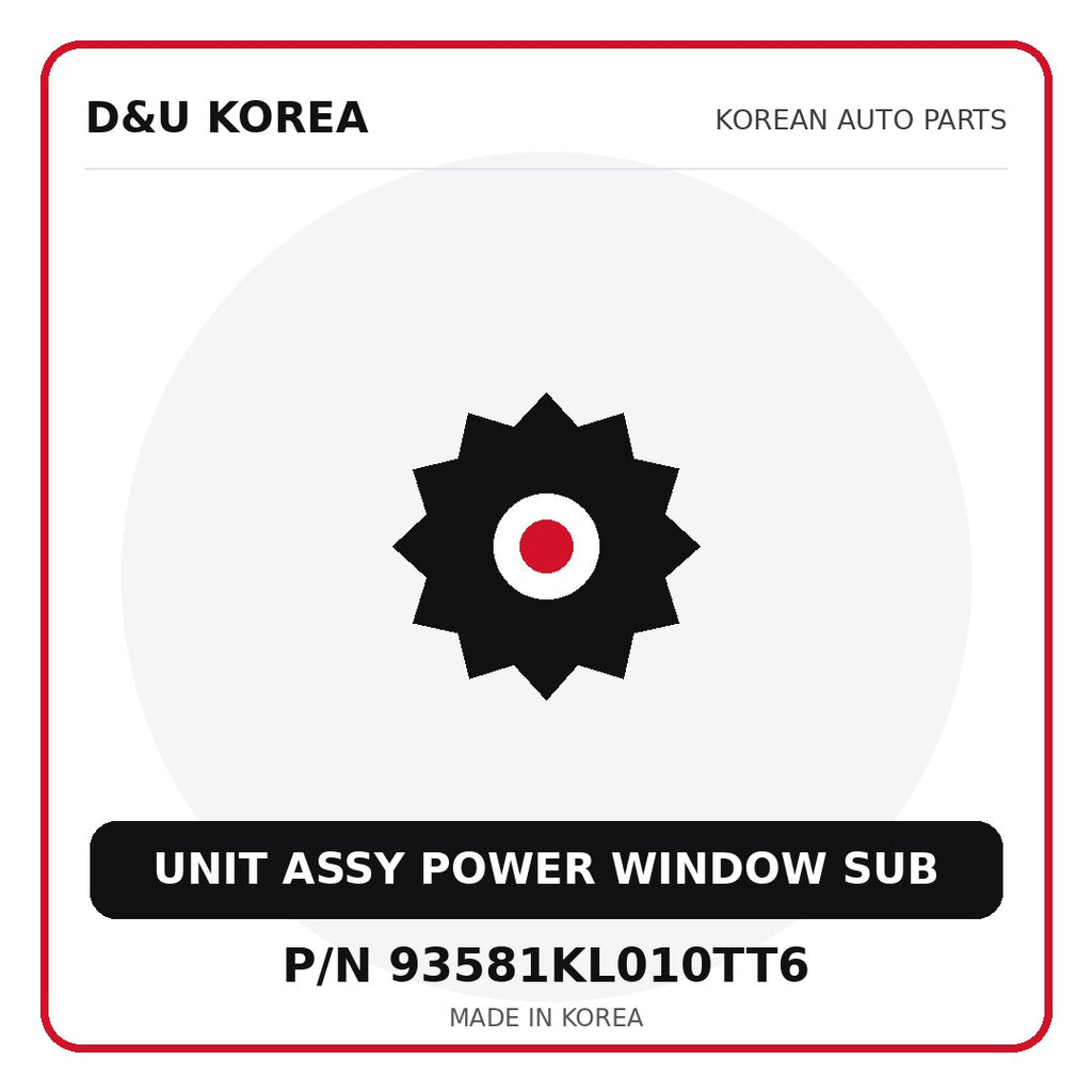 Genuine Mobis UNIT ASSY POWER WINDOW SUB 93581KL010TT6 - Korean auto parts from D&U Korea