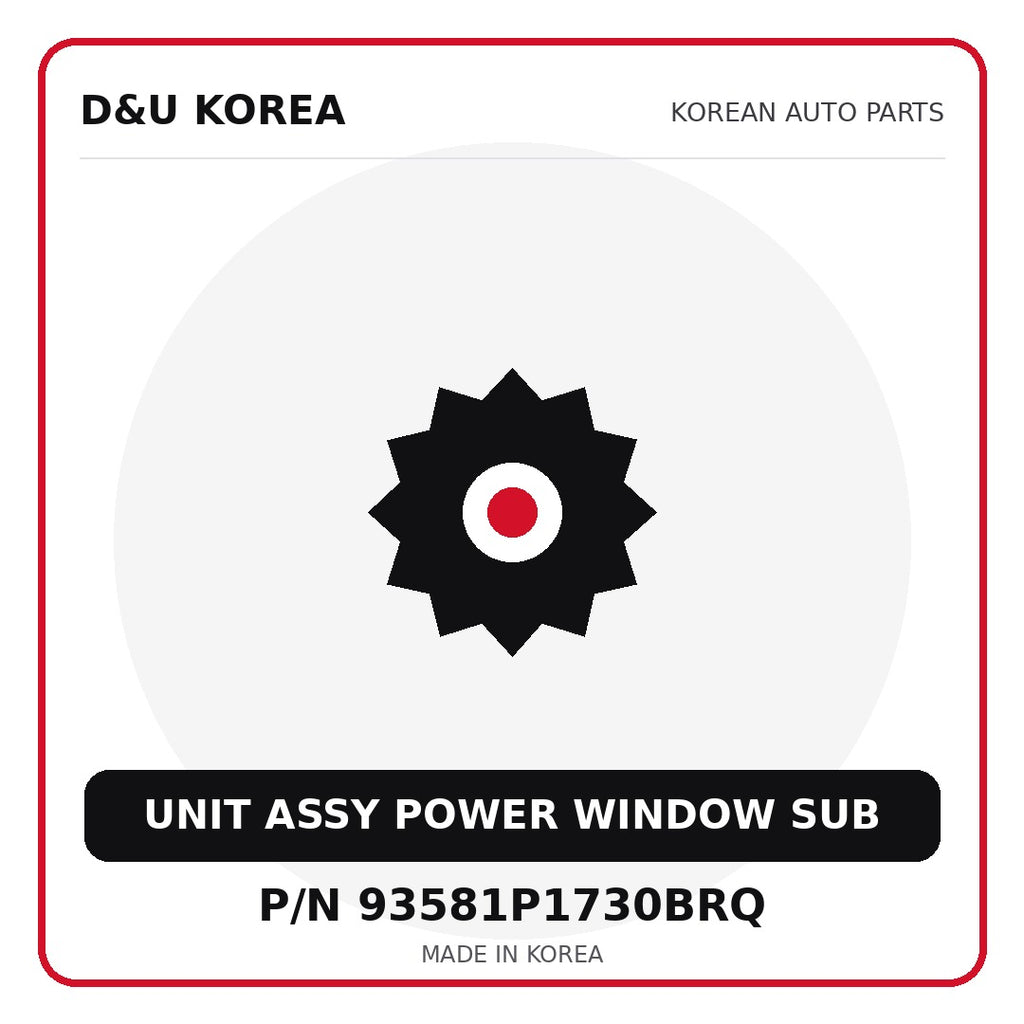 Genuine Mobis UNIT ASSY POWER WINDOW SUB 93581P1730BRQ - Korean auto parts from D&U Korea
