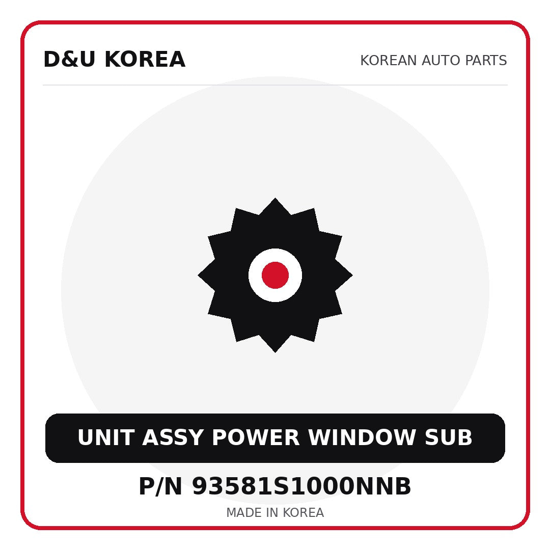 Genuine Mobis UNIT ASSY POWER WINDOW SUB 93581S1000NNB - Korean auto parts from D&U Korea