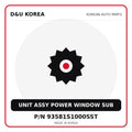 Genuine Mobis UNIT ASSY POWER WINDOW SUB 93581S1000SST - Korean auto parts from D&U Korea