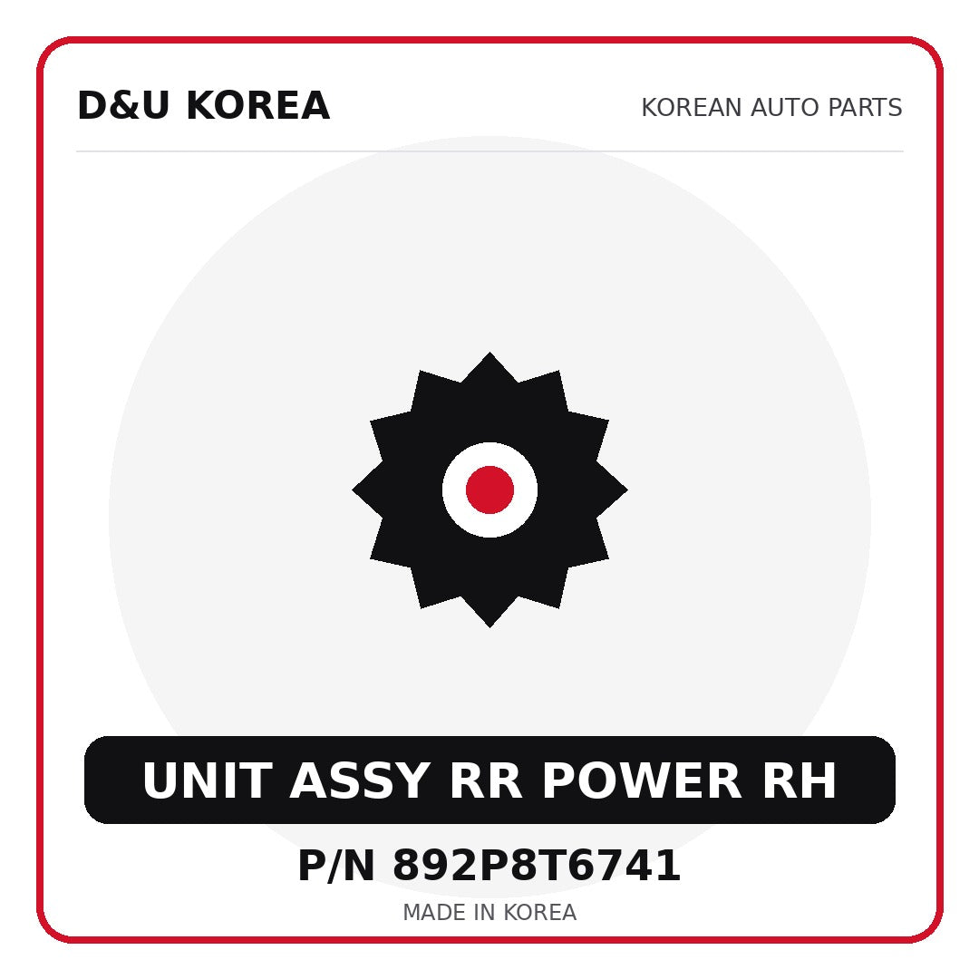 Genuine Mobis UNIT ASSY RR POWER RH 892P8T6741 - Korean auto parts from D&U Korea