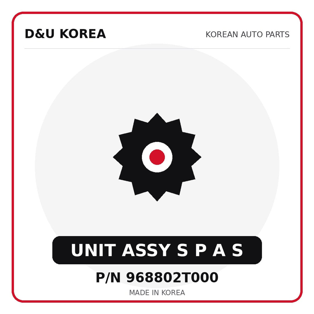 Genuine Mobis UNIT ASSY S P A S 968802T000 - Korean auto parts from D&U Korea