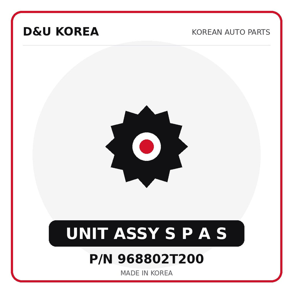 Genuine Mobis UNIT ASSY S P A S 968802T200 - Korean auto parts from D&U Korea