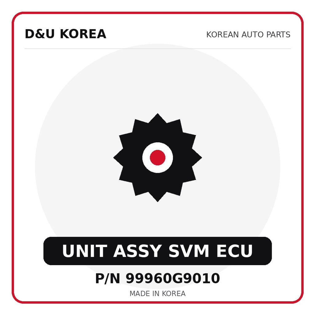 Genuine Mobis UNIT ASSY SVM ECU 99960G9010 for Korean vehicles | D&U Korea