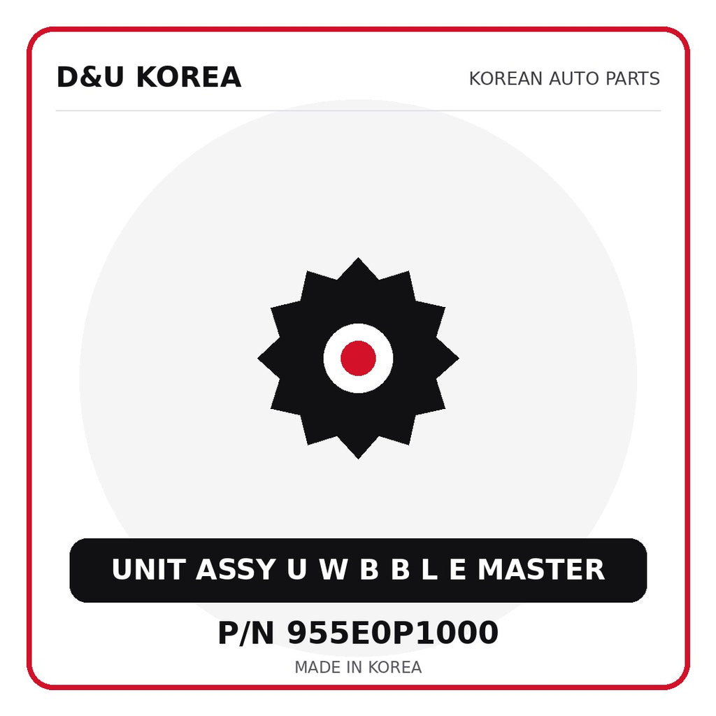 Genuine Mobis UNIT ASSY U W B B L E MASTER 955E0P1000 - Korean auto parts from D&U Korea