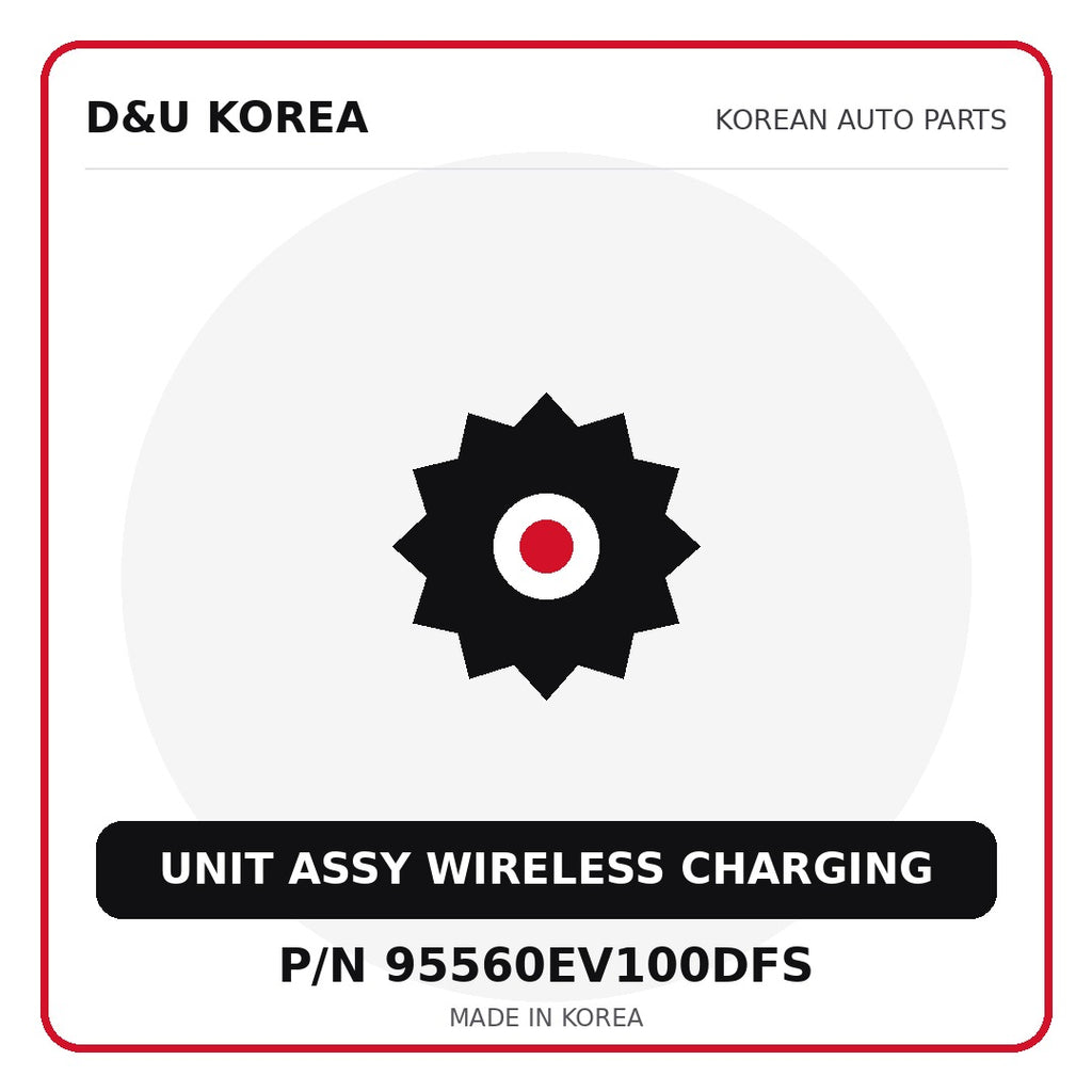 Genuine Mobis UNIT ASSY WIRELESS CHARGING 95560EV100DFS - Korean auto parts from D&U Korea
