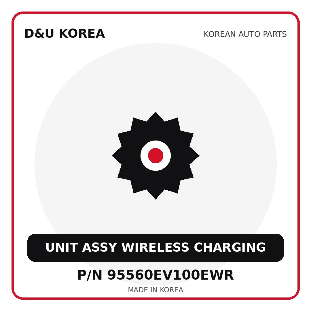 Genuine Mobis UNIT ASSY WIRELESS CHARGING 95560EV100EWR - Korean auto parts from D&U Korea